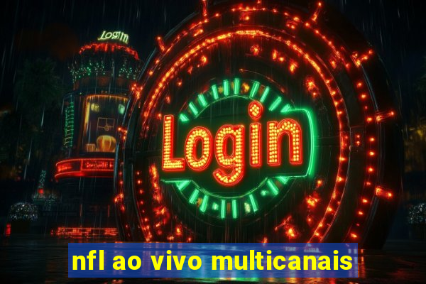 nfl ao vivo multicanais